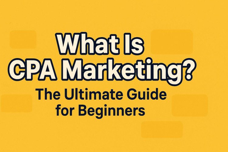 CPA Marketing Guide