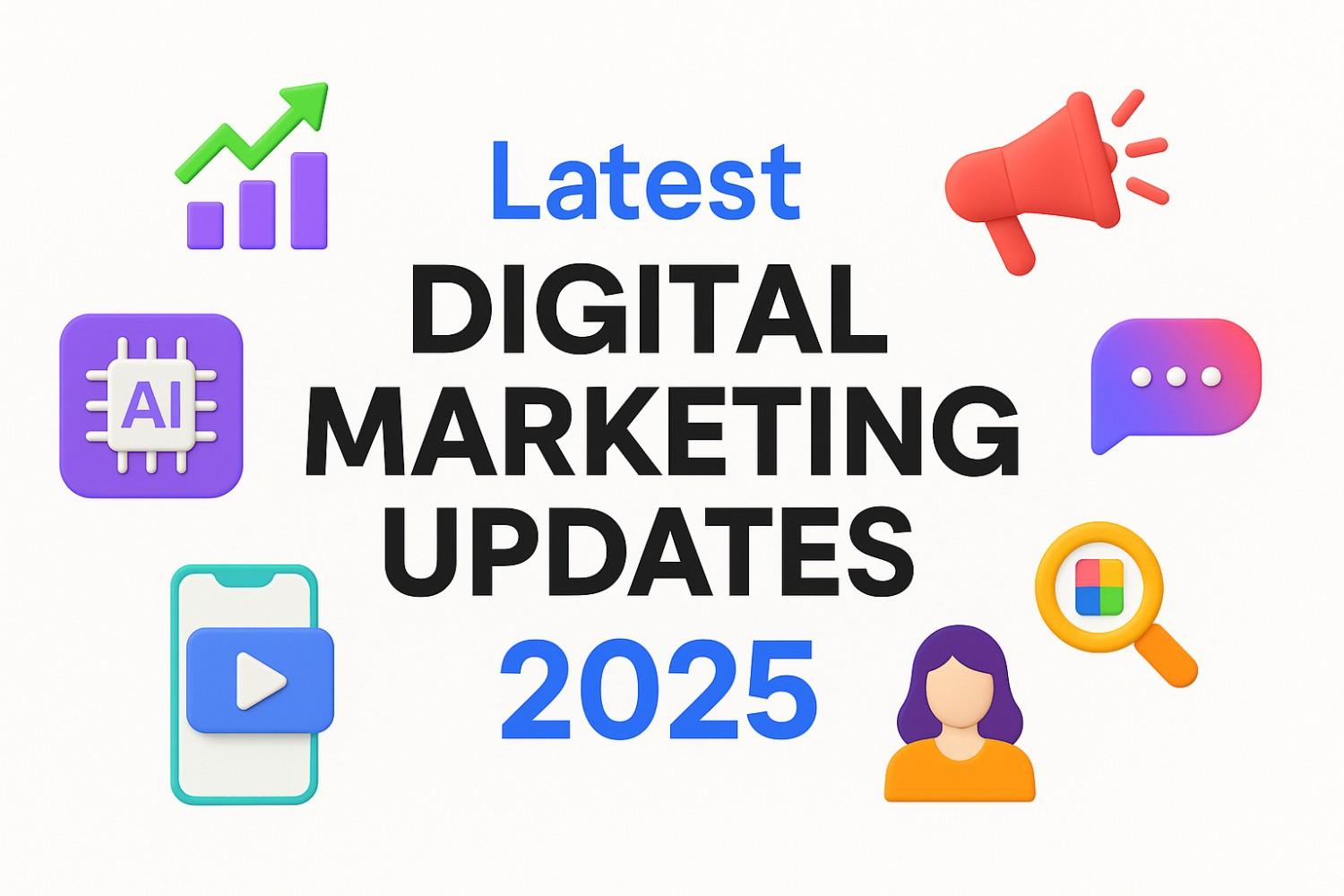 Latest Digital Marketing Update