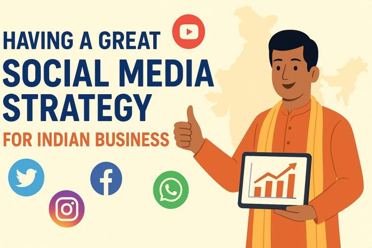Social Media Strategy for Indian Business